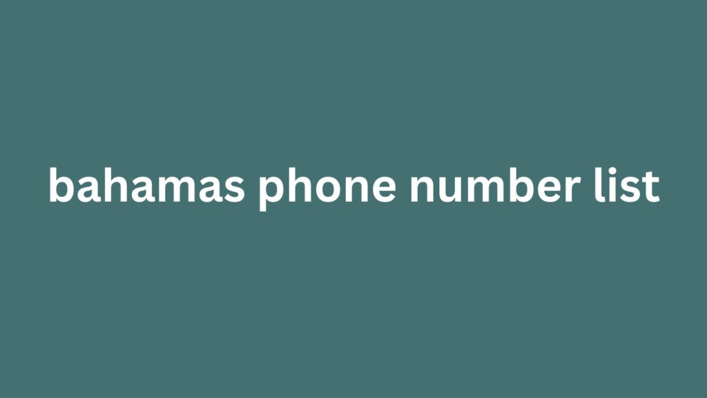 bahamas phone number list