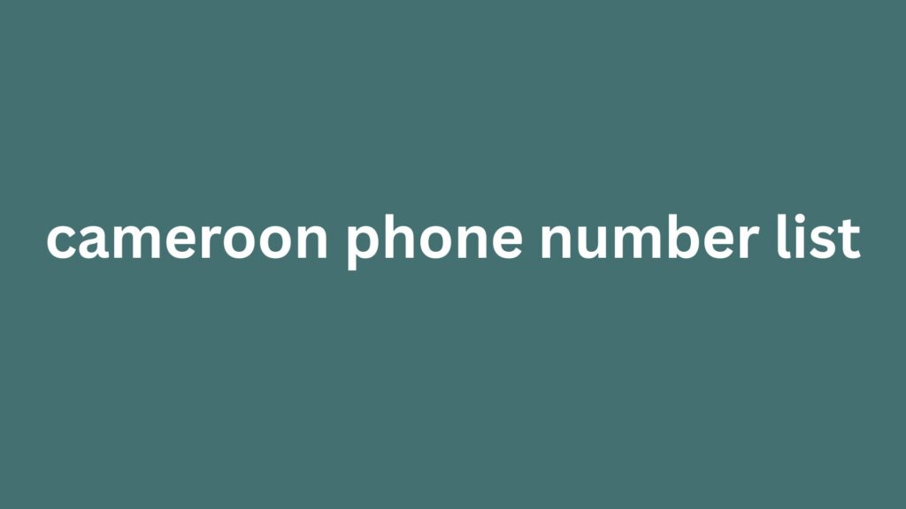 cameroon phone number list