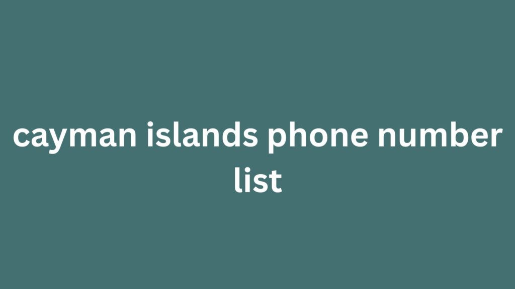 cayman islands phone number list