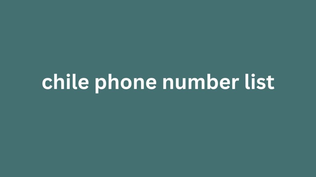 chile phone number list