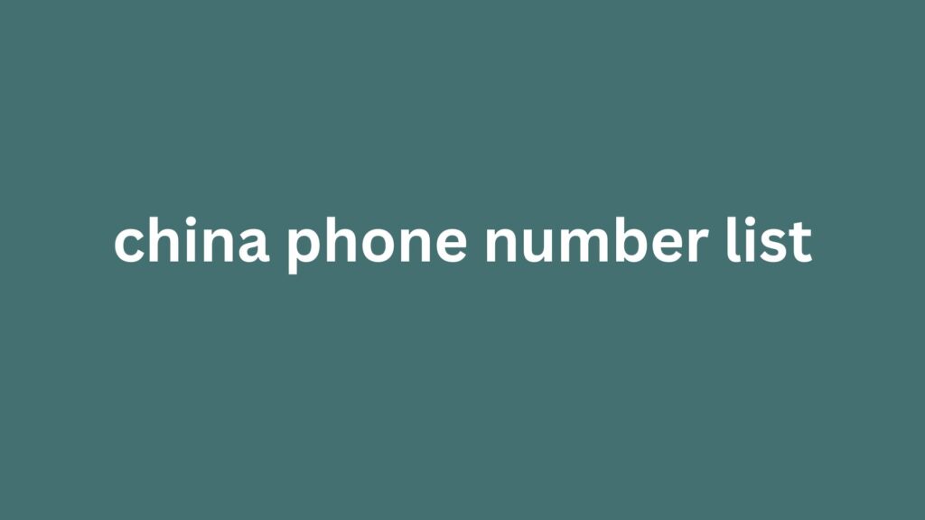 china phone number list